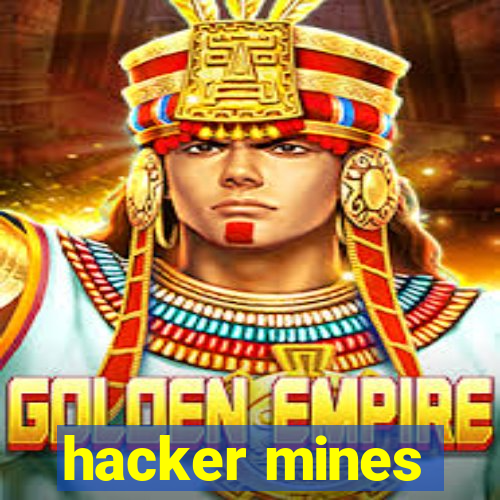 hacker mines